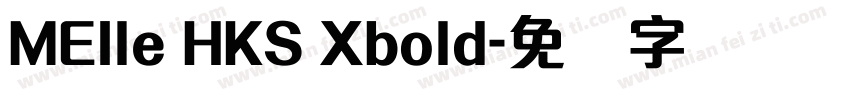 MEIle HKS Xbold字体转换